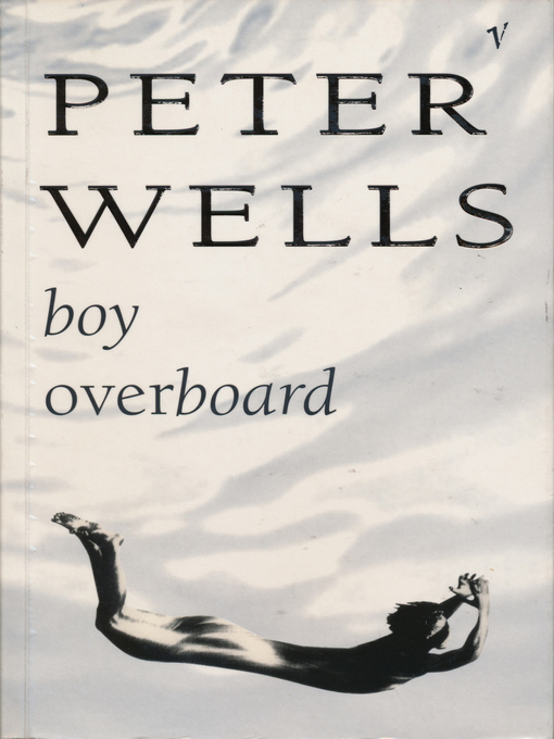 Title details for Boy Overboard by Peter Wells - Wait list
